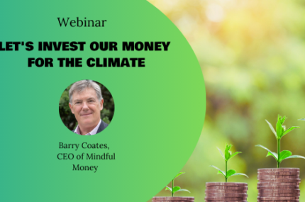 Your money has Eco Power! – Barry Coates – Webinar recording